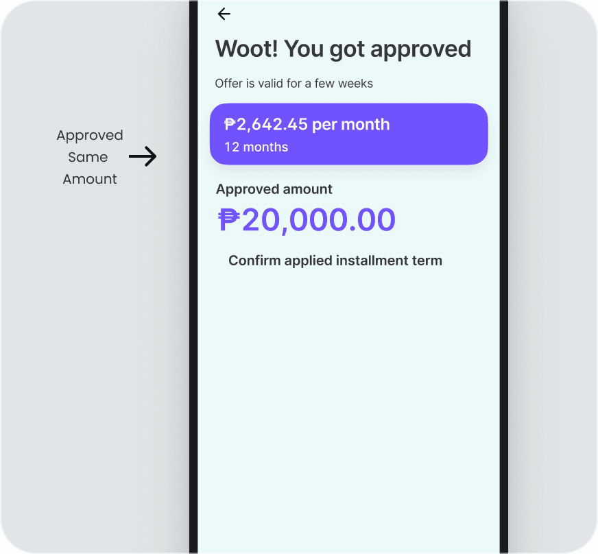 The old approval screen, 'Woo! You got approved', showing the same amount the customer applied for.